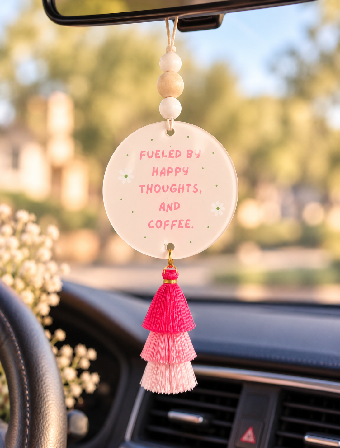 Fueled by Happy Thoughts and Coffee Car Charm | Acrylic Rearview Mirror Hanger