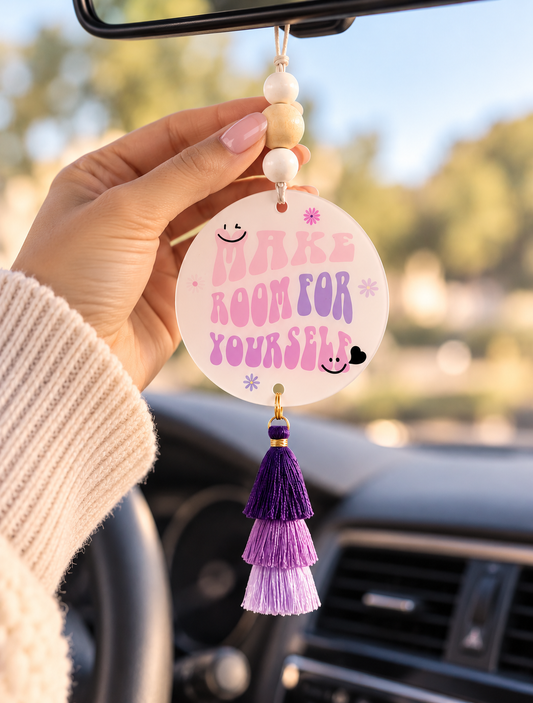 Make Room for Yourself Acrylic Car Mirror Charm | Self-Care Car Decor